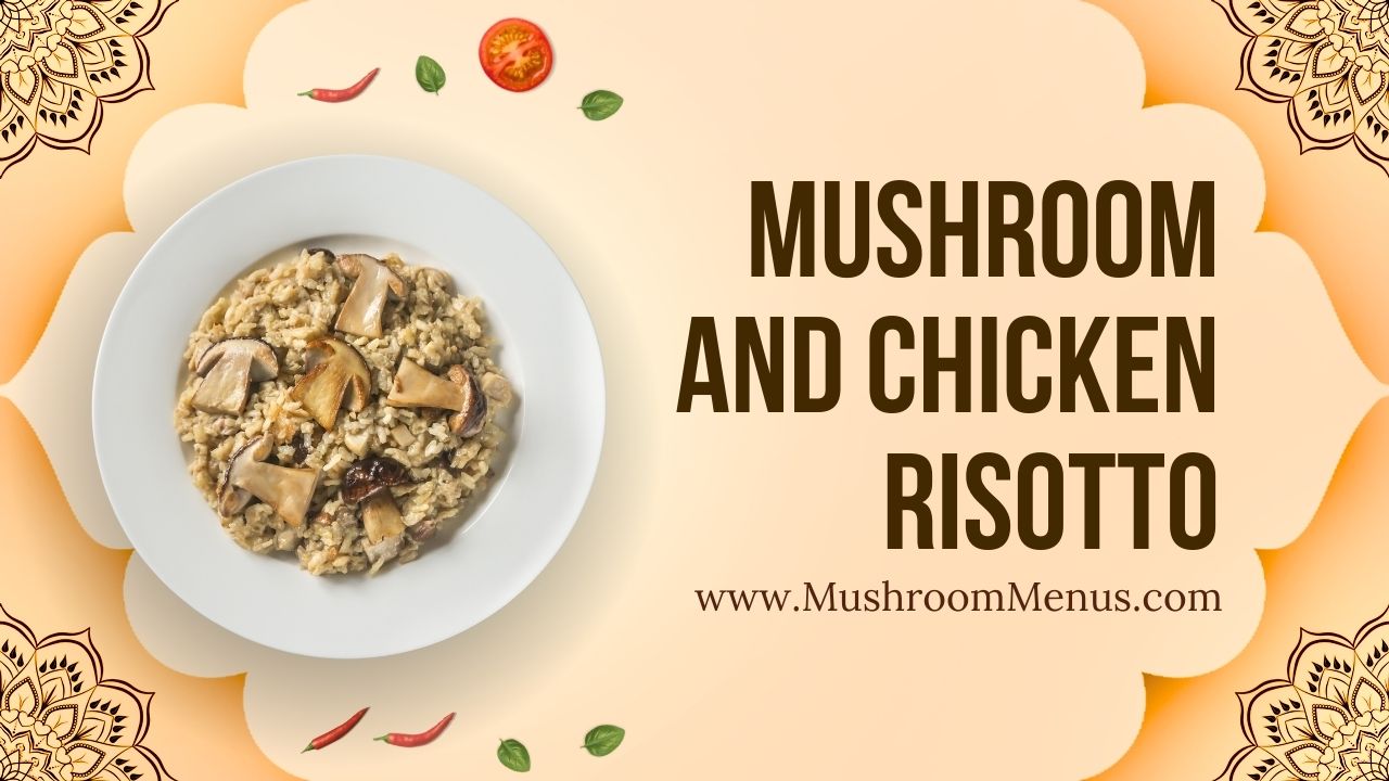 Mushroom and chicken risotto