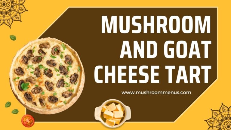 Mushroom and goat cheese tart