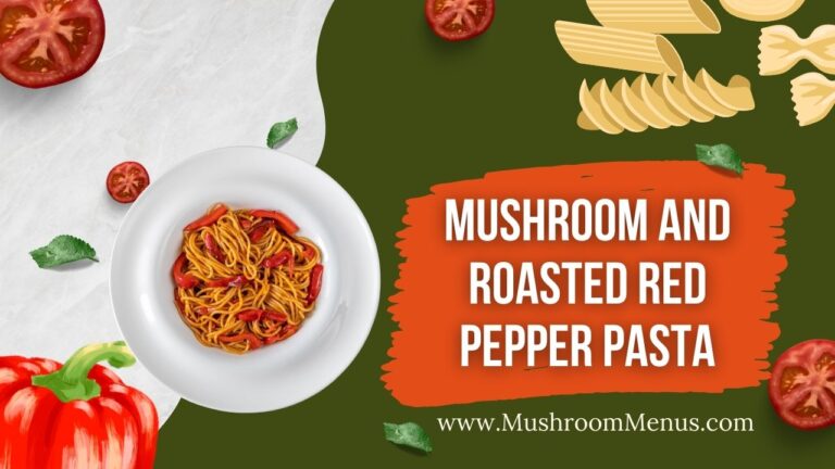 Mushroom and roasted red pepper pasta