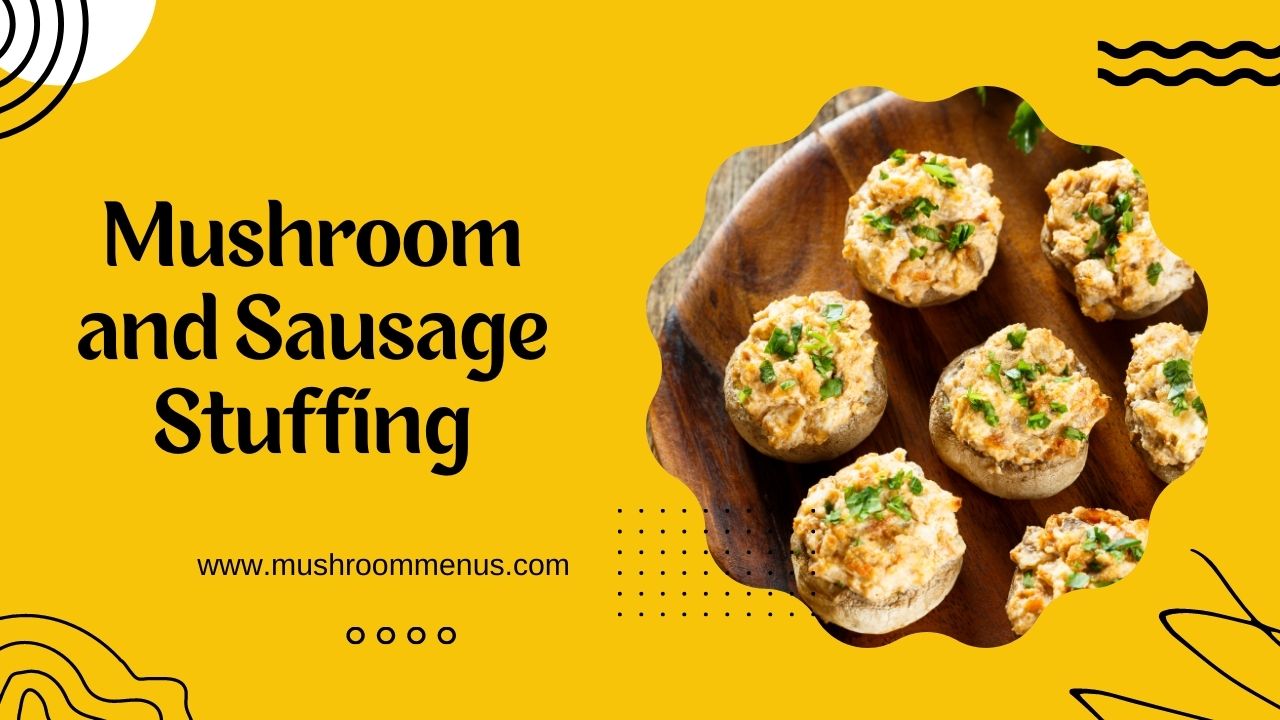 Mushroom and Sausage Stuffing